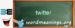 WordMeaning blackboard for twitter